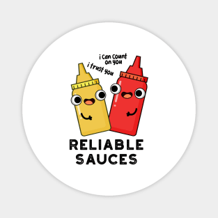 Reliable Sauces Funny Food Pun Magnet